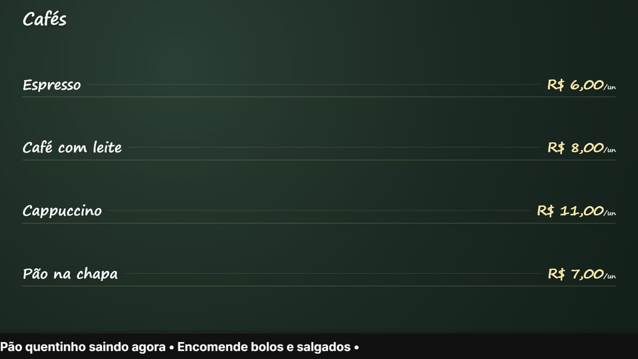 Lista de cafés no layout lousa: espresso, café com leite, cappuccino e pão na chapa com os preços