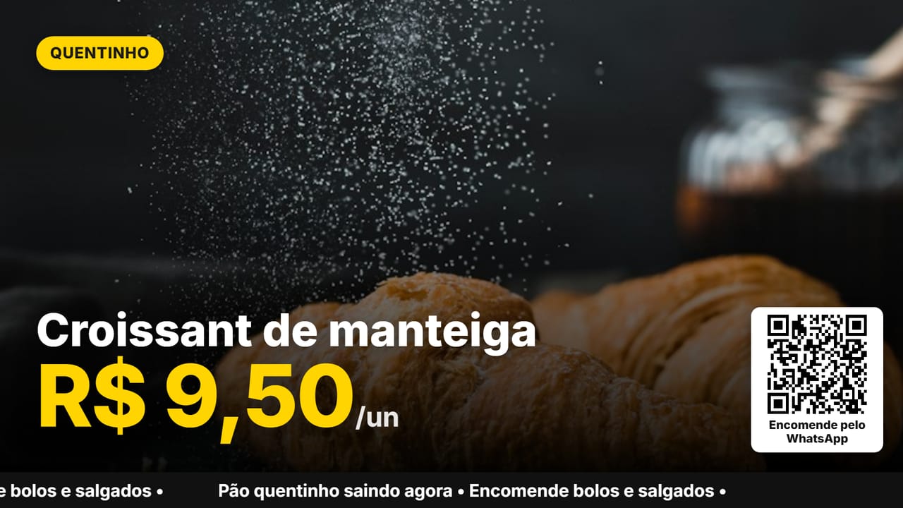 Croissant de manteiga em foto cheia na TV da padaria, com o preço de R$ 9,50