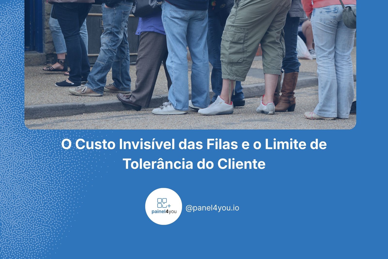Sistema Inteligente de Filas panel4you.io